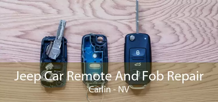 Jeep Car Remote And Fob Repair Carlin - NV