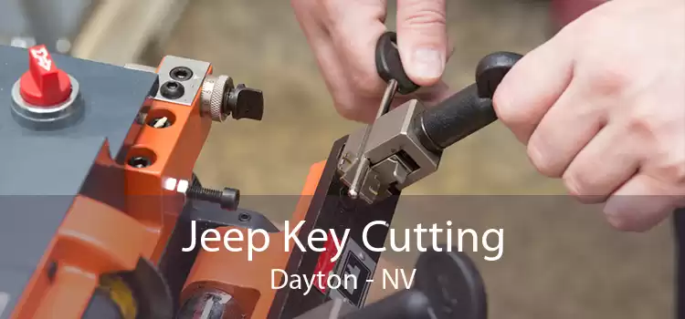 Jeep Key Cutting Dayton - NV