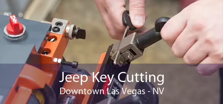 Jeep Key Cutting Downtown Las Vegas - NV