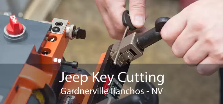 Jeep Key Cutting Gardnerville Ranchos - NV