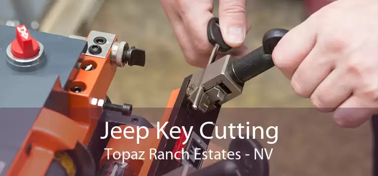 Jeep Key Cutting Topaz Ranch Estates - NV