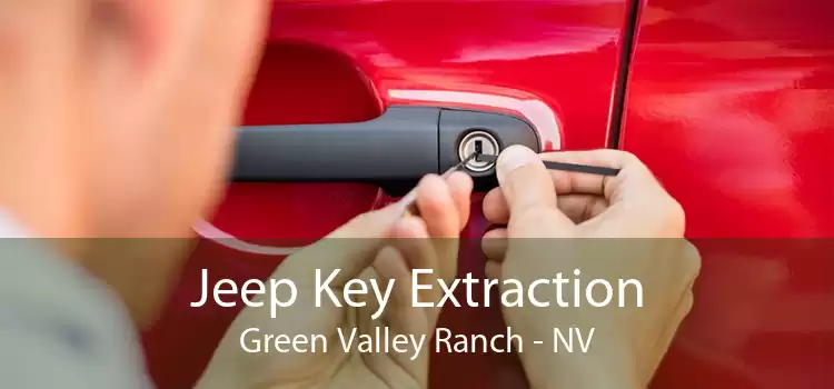 Jeep Key Extraction Green Valley Ranch - NV