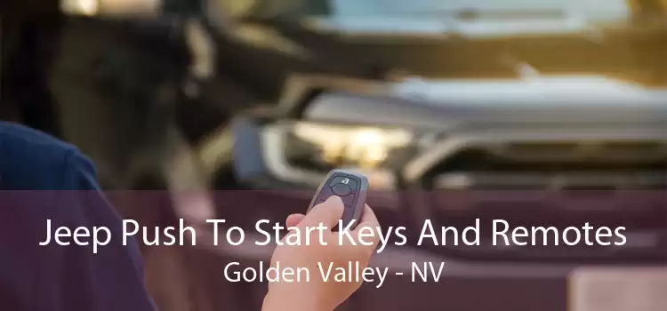 Jeep Push To Start Keys And Remotes Golden Valley - NV