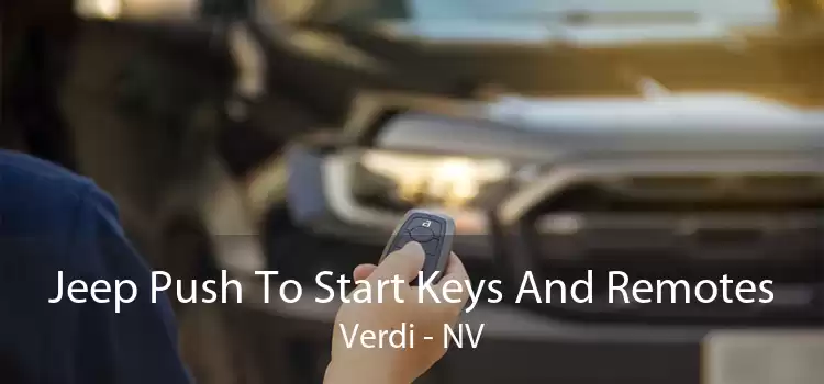 Jeep Push To Start Keys And Remotes Verdi - NV