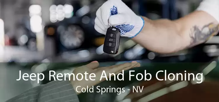 Jeep Remote And Fob Cloning Cold Springs - NV