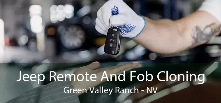 Jeep Remote And Fob Cloning Green Valley Ranch - NV