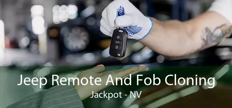 Jeep Remote And Fob Cloning Jackpot - NV