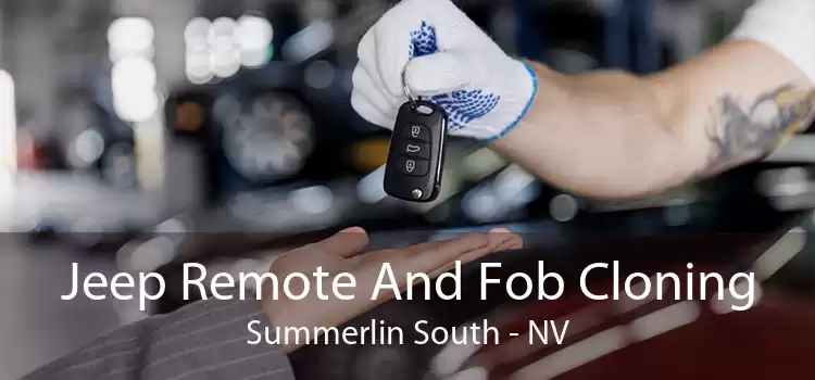 Jeep Remote And Fob Cloning Summerlin South - NV
