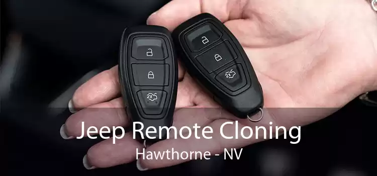 Jeep Remote Cloning Hawthorne - NV