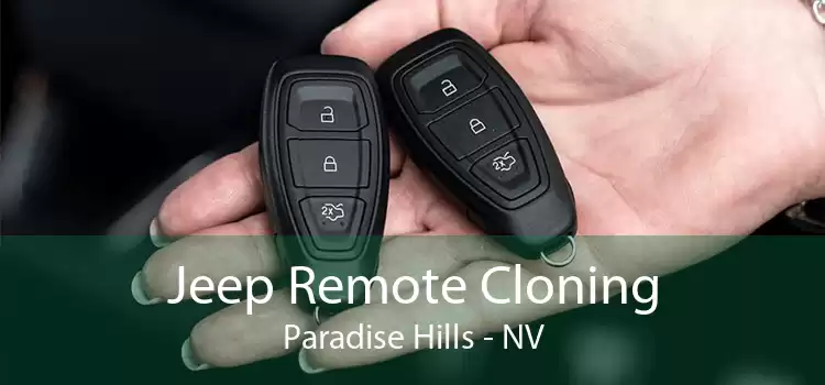 Jeep Remote Cloning Paradise Hills - NV