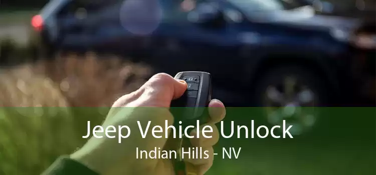 Jeep Vehicle Unlock Indian Hills - NV