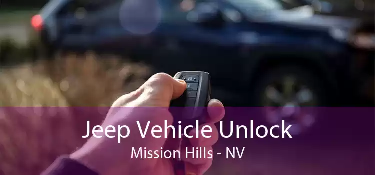 Jeep Vehicle Unlock Mission Hills - NV
