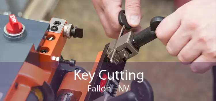 Key Cutting Fallon - NV