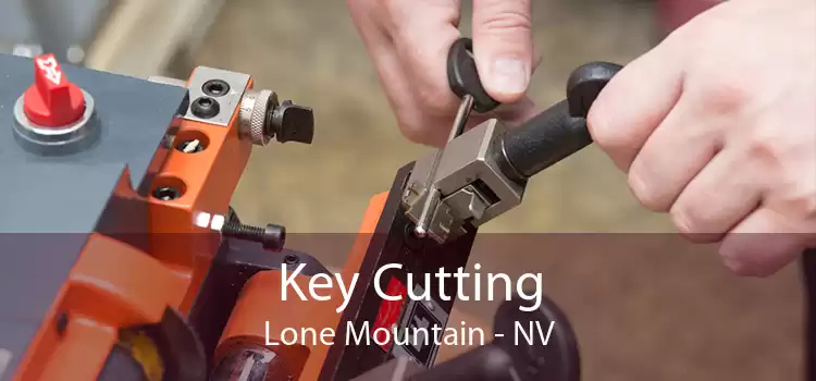 Key Cutting Lone Mountain - NV