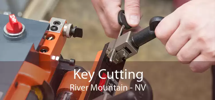Key Cutting River Mountain - NV