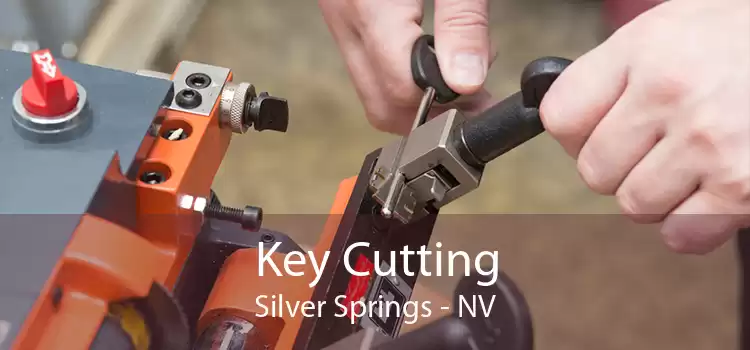Key Cutting Silver Springs - NV