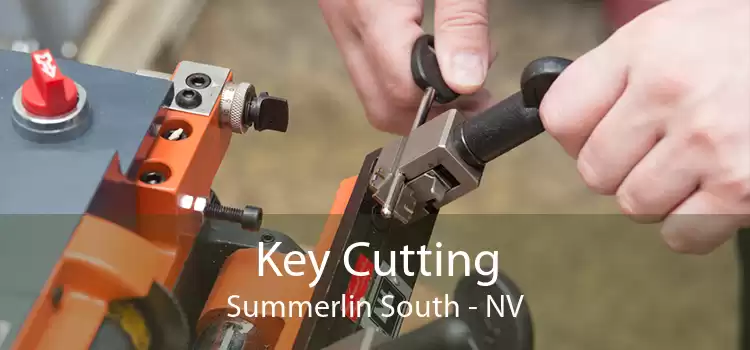 Key Cutting Summerlin South - NV