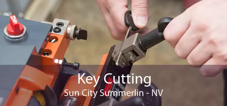 Key Cutting Sun City Summerlin - NV