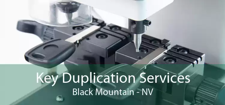 Key Duplication Services Black Mountain - NV