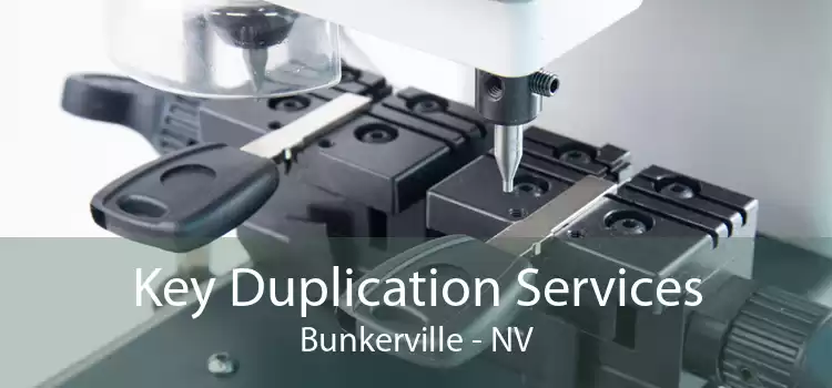 Key Duplication Services Bunkerville - NV