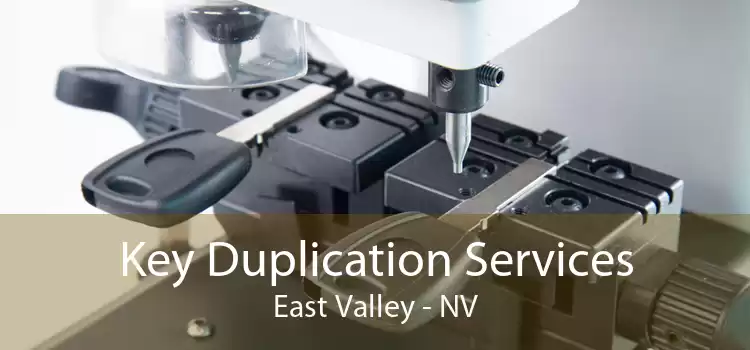 Key Duplication Services East Valley - NV