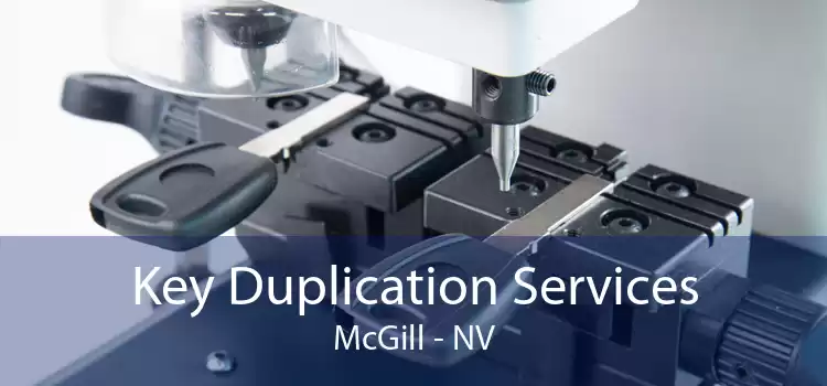 Key Duplication Services McGill - NV