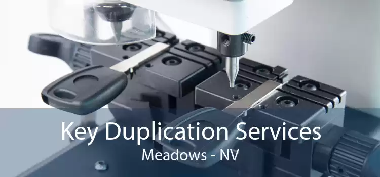 Key Duplication Services Meadows - NV