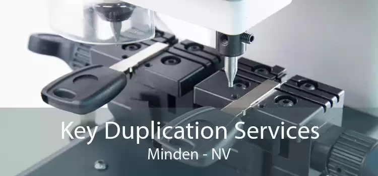 Key Duplication Services Minden - NV