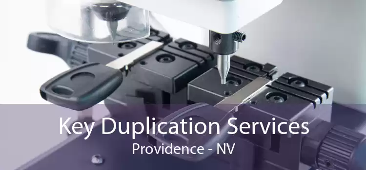 Key Duplication Services Providence - NV