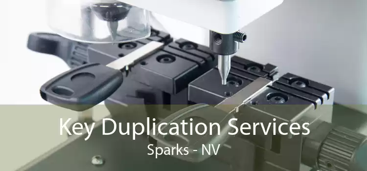 Key Duplication Services Sparks - NV