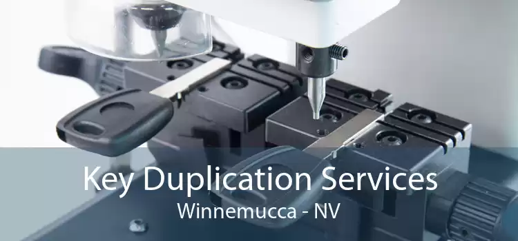 Key Duplication Services Winnemucca - NV