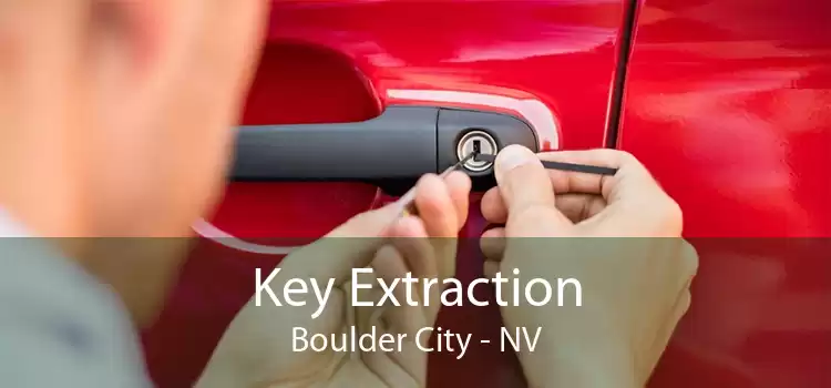 Key Extraction Boulder City - NV