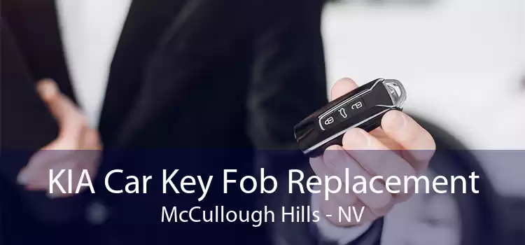 KIA Car Key Fob Replacement McCullough Hills - NV