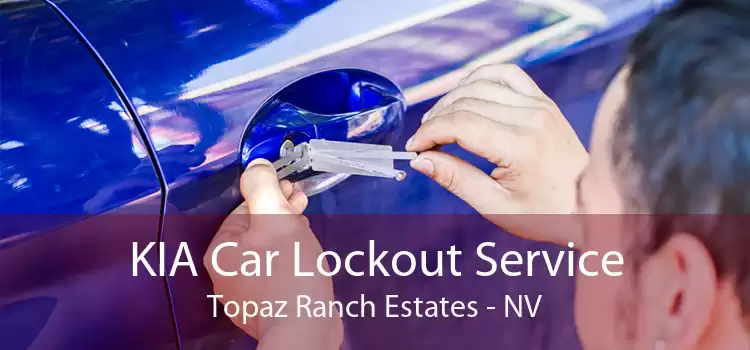 KIA Car Lockout Service Topaz Ranch Estates - NV