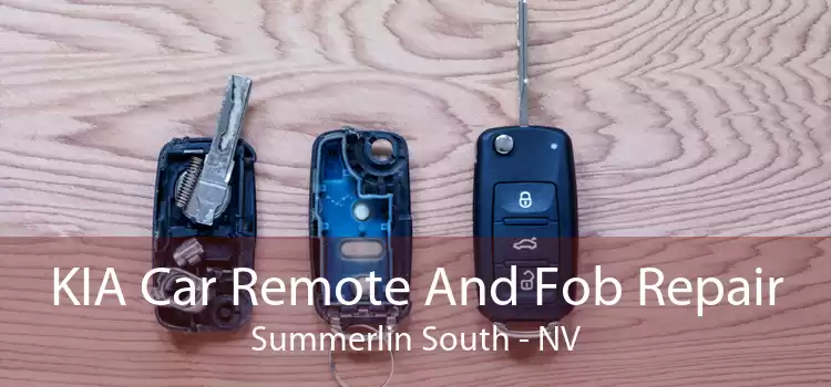 KIA Car Remote And Fob Repair Summerlin South - NV