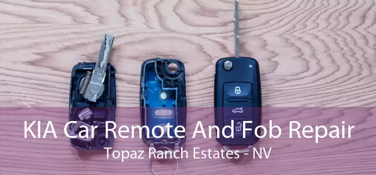 KIA Car Remote And Fob Repair Topaz Ranch Estates - NV