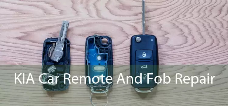 KIA Car Remote And Fob Repair 