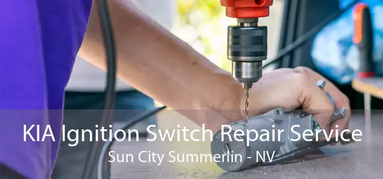 KIA Ignition Switch Repair Service Sun City Summerlin - NV