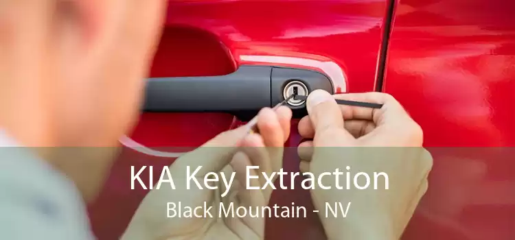 KIA Key Extraction Black Mountain - NV