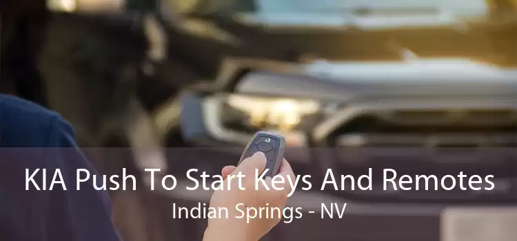 KIA Push To Start Keys And Remotes Indian Springs - NV