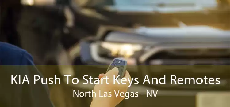 KIA Push To Start Keys And Remotes North Las Vegas - NV