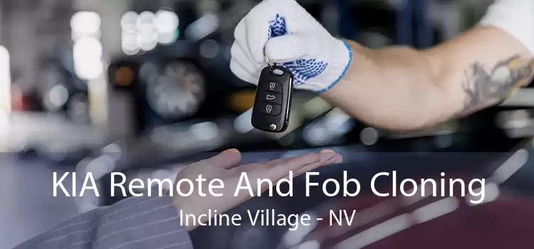 KIA Remote And Fob Cloning Incline Village - NV