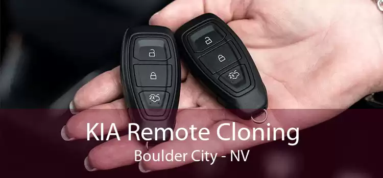 KIA Remote Cloning Boulder City - NV