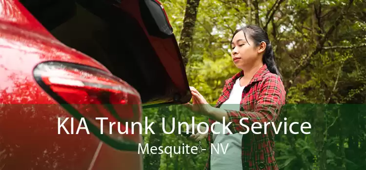 KIA Trunk Unlock Service Mesquite - NV