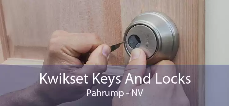 Kwikset Keys And Locks Pahrump - NV