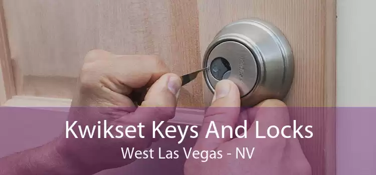 Kwikset Keys And Locks West Las Vegas - NV