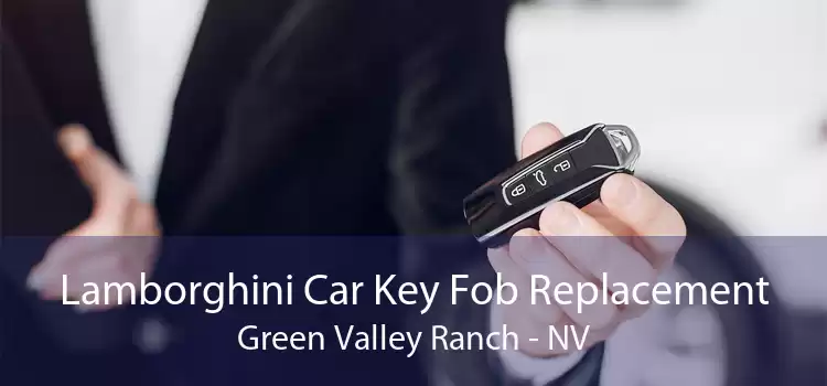 Lamborghini Car Key Fob Replacement Green Valley Ranch - NV
