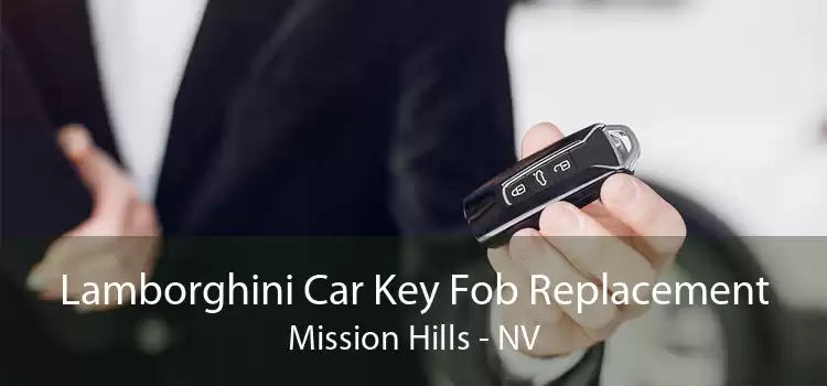 Lamborghini Car Key Fob Replacement Mission Hills - NV