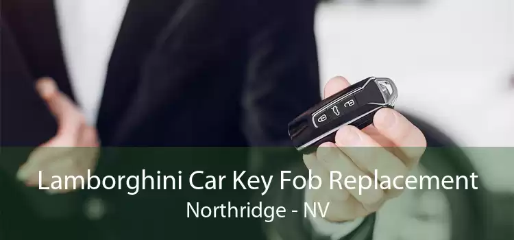 Lamborghini Car Key Fob Replacement Northridge - NV