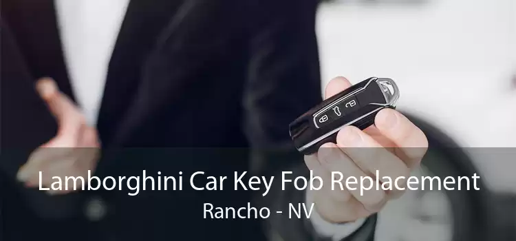 Lamborghini Car Key Fob Replacement Rancho - NV